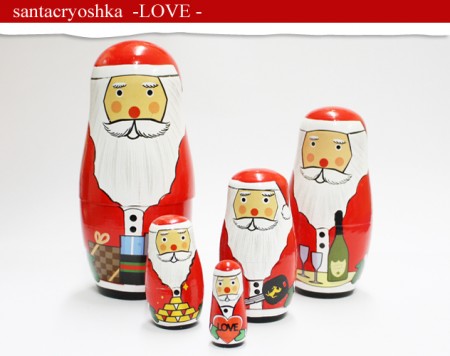 サンタのマトリョーシカ。X’MAS SANTACRYOSHKA LOVE