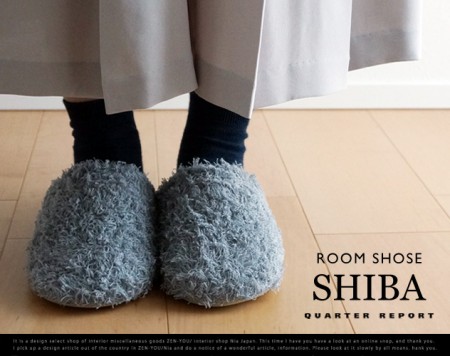 パイルスリッパ。SHIBA SLIPPER / QUARTER REPORT