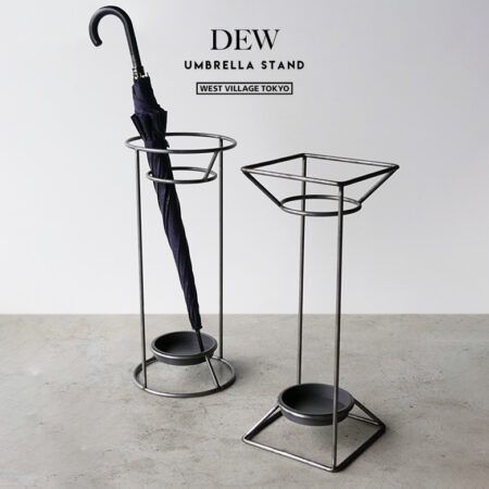 DEW umbrella stand / WEST VILLAGE TOKYO