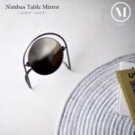 Nimbus Table Mirror ニンバス テーブルミラー